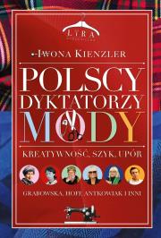 Okładka książki Polscy dyktatorzy mody
