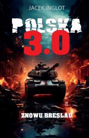 Polska 3.0. Autor: Inglot Jacek. Dadada.pl Okładka książki Polska 3.0