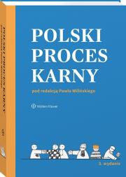 Polski proces karny. Autor: Janusz-Pohl Barbara, Stachowiak Stanisław, Wiliński Paweł, Gerecka-Żołyńska Anna, Karlik Piotr, Kusak Martyna. Dadada.pl Okładka książki Polski proces karny