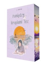 Pomiędzy kroplami łez (barwione brzegi). Autor: J. HARROW. Dadada.pl Okładka książki Pomiędzy kroplami łez (barwione brzegi)