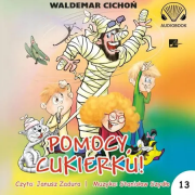 Pomocy, Cukierku! Audiobook. Autor: Cichoń Waldemar. Dadada.pl Okładka książki Pomocy, Cukierku! Audiobook