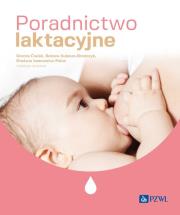 Poradnictwo laktacyjne. Autor: Ćwiek Danuta, Kulesza-Brończyk Bożena, Grażyna Iwanowicz-Palus. Dadada.pl Okładka książki Poradnictwo laktacyjne