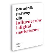 Poradnik prawny dla influencerów i digital marketerów. Autor: Kantorowski Piotr, Głąb Paweł. Dadada.pl Okładka książki Poradnik prawny dla influencerów i digital marketerów