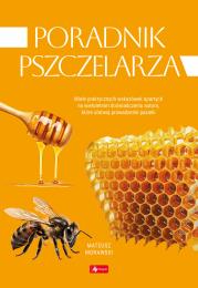 Poradnik pszczelarza. Autor: Morawski Mateusz. Dadada.pl Okładka książki Poradnik pszczelarza