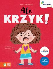 Porozmawiaj ze mną. Ale KRZYK!. Autor: Anna Jankowska. Dadada.pl Okładka książki Porozmawiaj ze mną. Ale KRZYK!