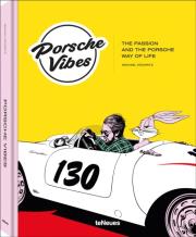 Porsche Vibes. The Passion and the Porsche Way of Life wer. angielska. Autor: Köckritz Michael. Dadada.pl Okładka książki Porsche Vibes. The Passion and the Porsche Way of Life wer. angielska