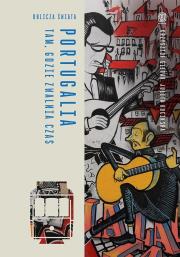 Portugalia. Tam, gdzie zwalnia czas. Autor: Gierak Krzysztof, Julita Kucińska. Dadada.pl Okładka książki Portugalia. Tam, gdzie zwalnia czas