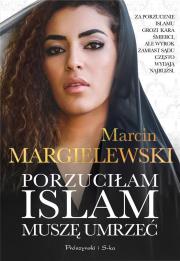 Porzuciłam islam, muszę umrzeć DL. Autor: Marcin Margielewski. Dadada.pl Okładka książki Porzuciłam islam, muszę umrzeć DL