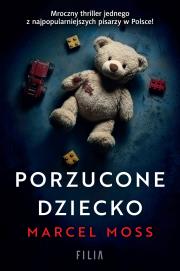 Porzucone dziecko. Autor: MARCEL MOSS. Dadada.pl Okładka książki Porzucone dziecko