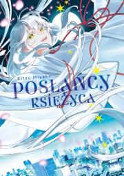 Posłańcy księżyca. Autor: Ritsu Miyako. Dadada.pl Okładka książki Posłańcy księżyca