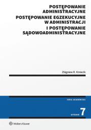 Postępowanie administracyjne, postępowanie egzekucyjne w administracji i postępowanie sądowoadministracyjne. Autor: Zbigniew Kmiecik. Dadada.pl Okładka książki Postępowanie administracyjne, postępowanie egzekucyjne w administracji i postępowanie sądowoadministracyjne