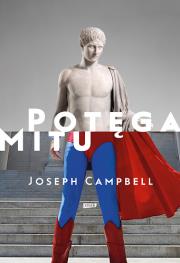 Potęga mitu. Autor: Campbell Joseph. Dadada.pl Okładka książki Potęga mitu