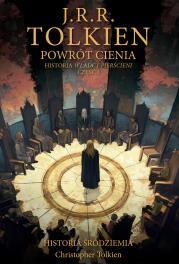 Powrót Cienia. Historia Śródziemia Tom  6. Autor: J.R.R. Tolkien, Christopher Tolkien. Dadada.pl Okładka książki Powrót Cienia. Historia Śródziemia Tom  6