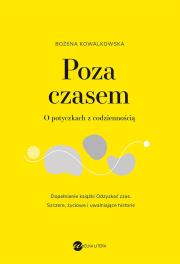 Okładka książki Poza czasem. O potyczkach z codziennością - uszkodzone