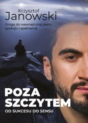 Okładka książki Poza szczytem. Od sukcesu do sensu