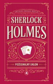 Okładka książki Pożegnalny ukłon. Sherlock Holmes
