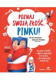 Okładka książki Poznaj swoją złość, Pinku! Książka o złości...