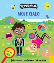 Poznaję moje ciało. Poznaję. Autor: Opracowanie zbiorowe. Dadada.pl Okładka książki Poznaję moje ciało. Poznaję