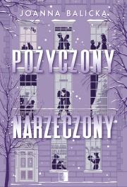 Pożyczony narzeczony. Autor: Joanna Balicka. Dadada.pl Okładka książki Pożyczony narzeczony