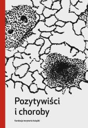 Okładka książki Pozytywiści i choroby