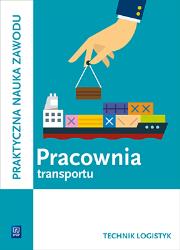 Pracownia transportu. Technik logistyk. Kwal.A.31. Autor: Jarosław Stolarski. Dadada.pl Okładka książki Pracownia transportu. Technik logistyk. Kwal.A.31