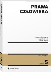Prawa człowieka. Autor: Krzywoń Adam, Brzozowski Wojciech, Wiącek Marcin. Dadada.pl Okładka książki Prawa człowieka