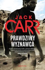 Prawdziwy wyznawca. Autor: Jack Carr. Dadada.pl Okładka książki Prawdziwy wyznawca