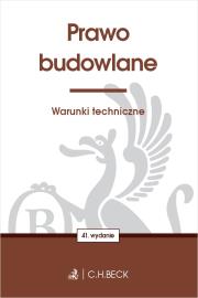 Prawo budowlane. Warunki techniczne. Autor: Opracowanie zbiorowe. Dadada.pl Okładka książki Prawo budowlane. Warunki techniczne