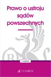 Okładka książki Prawo o ustroju sądów powszechnych wyd. 3