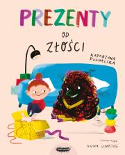 Prezenty od Złości. Autor: Katarzyna Puchalska. Dadada.pl Okładka książki Prezenty od Złości
