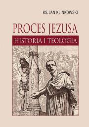 Okładka książki Proces Jezusa. Historia i teologia