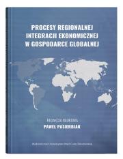 Procesy regionalnej integracji ekonomicznej w gospodarce globalnej. Wydawca: UMCS. Dadada.pl Opakowanie Procesy regionalnej integracji ekonomicznej w gospodarce globalnej