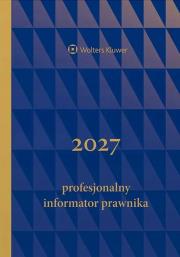 Okładka książki Profesjonalny Informator Prawnika 2027 granat B5