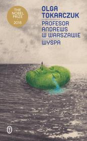 Profesor Andrews w Warszawie. Wyspa. Autor: Olga Tokarczuk. Dadada.pl Okładka książki Profesor Andrews w Warszawie. Wyspa