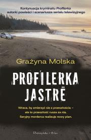 Profilerka. Jastre. Autor: Molska Grażyna. Dadada.pl Okładka książki Profilerka. Jastre