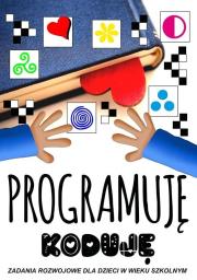 Programuję Koduję. Autor:   Praca zbiorowa. Dadada.pl Okładka książki Programuję Koduję