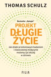 Projekt Długie Życie. Autor: Schulz Thomas. Dadada.pl Okładka książki Projekt Długie Życie