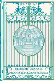 Propozycja dżentelmena. Bridgertonowie. Autor: Quinn Julia. Dadada.pl Okładka książki Propozycja dżentelmena. Bridgertonowie