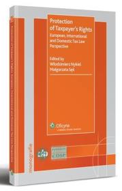 Protection of Taxpayer's Rights. European, International and Domestic Tax Law Perspective. Autor: Nykiel Włodzimierz, Małgorzata Sęk. Dadada.pl Okładka książki Protection of Taxpayer's Rights. European, International and Domestic Tax Law Perspective