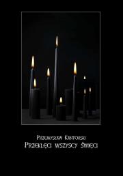 Okładka książki Przeklęci wszyscy święci