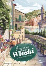 Przepis na włoski. Autor: Antonina Jasnorzewska. Dadada.pl Okładka książki Przepis na włoski