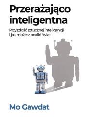 Okładka książki Przerażająco inteligentna Przyszłość sztucznej...