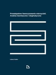 Przestępstwo faworyzowania wierzycieli. Analiza te. Autor: Łukasz Duśko. Dadada.pl Okładka książki Przestępstwo faworyzowania wierzycieli. Analiza te