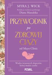 Okładka książki Przewodnik po zdrowej ciąży od Mayo Clinic