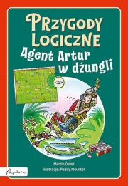 Przygody logiczne Agent Artur w dżungli. Autor: Punter Russell, Oliver Martin. Dadada.pl Okładka książki Przygody logiczne Agent Artur w dżungli