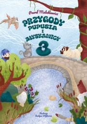 Okładka książki Przygody Pupusia i Błyskawicy 3