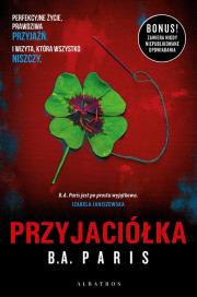 Przyjaciółka (wydanie specjalne). Autor: Paris B.A.. Dadada.pl Okładka książki Przyjaciółka (wydanie specjalne)