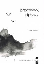 Przypływy, odpływy. Autor: Bullock Nick. Dadada.pl Okładka książki Przypływy, odpływy