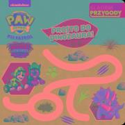 Okładka książki Psi Patrol. Śladem Przygody. Prosto do dinozaura