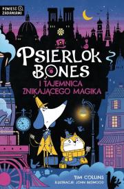 Okładka książki Psierlok Bones i zagadka znikającego magika T.3